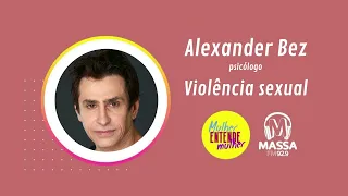 #Traumas - Caso Klara Castanho - Alexander Bez na Rádio Massa FM 92,9 São Paulo