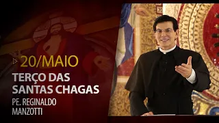 Terço das Santas Chagas | 20 de Maio de 2023 | @PadreManzottiOficial