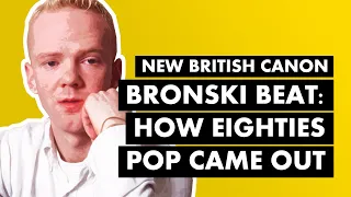 "Smalltown Boy", Bronski Beat & Being Openly Gay in Eighties Pop | New British Canon