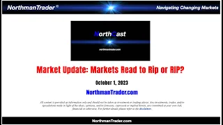 NorthCast Market Update: Markets Ready to Rip or RIP?