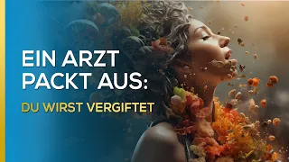 Arzt packt aus: Du wirst vergiftet | Dr. Thomas Kraft