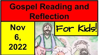 Gospel Reading and Reflection for Kids - November 6, 2022 - Luke 10:27-38