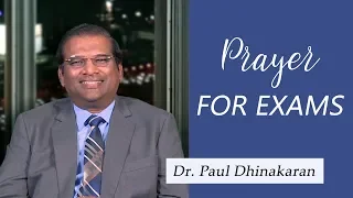 Prayer For Exams - Dr. Paul Dhinakaran | Jesus Calls