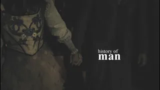 History of Man | Snow/Lucy Gray