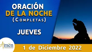 Oración De La Noche Hoy Jueves 1 Diciembre 2022 l Padre Carlos Yepes l Completas l Católica l Dios