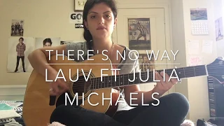 Lauv Ft Julia Michaels- There's no way (Cover)