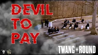 Twang and Round - “Devil To Pay” feat Tobi Lee,  Stump from I4NI