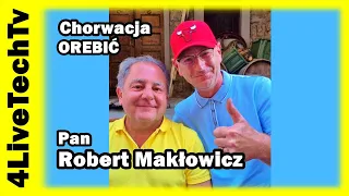 SPOTKANIE Z ROBERTEM  MAKŁOWICZEM. CHORWACJA 2022.WAKACJE W CHORWACJI. Orebić