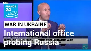 International office probing Russia over Ukraine war opens • FRANCE 24 English