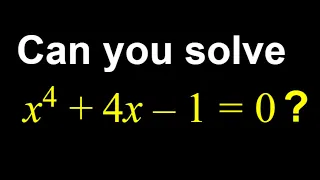 A quartic equation solved in two ways! No quartic formula!!! x^4+4x-1=0