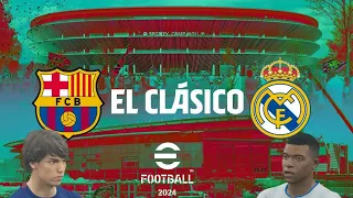 efootball 2024  - Real Madrid Vs FC Barcelona El classico pc [4k 60FPS ]  Mbappe Ft João Félix