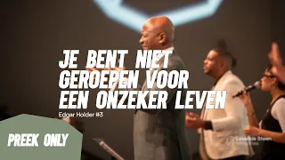 Je bent niet geroepen voor een onzeker leven #3 - Zondag 21//04//24 (preek only)