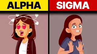 Why ALPHA Females Are Intimidated By SIGMA Females