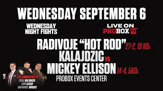 Live on ProboxTV Radivoje "HOT ROD" Kalajdzic VS Mickey Ellison