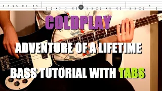 Coldplay - Adventure of a lifetime (Bass Tutorial with TABS)