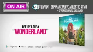 [ON AIR] **SUPERDANZE** Deejay Laura - Wonderland