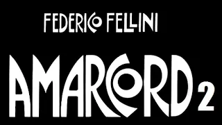 AMARCORD🎄FEDERICO FELLINI, 2/2➜Subt. EN🇬🇧 PT🇵🇹