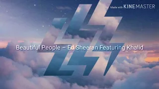 Beautiful People – Ed Sheeran Featuring Khalid(Lyrics)