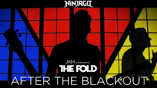 LEGO NINJAGO | The Fold | After The Blackout (Official Music Video)