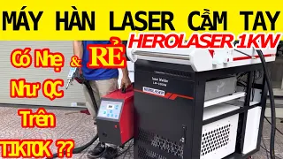 🔴Máy hàn Laser 1KW Có nhẹ và rẻ ? Cấu tạo máy hàn laser 1Kw