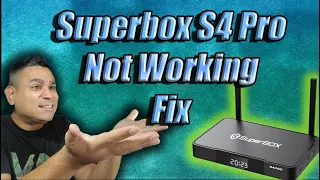 Superbox S4 Pro Stopped Working How To Fix