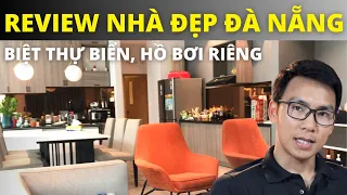 KHÁM PHÁ BIỆT THỰ BIỂN MỸ KHÊ, ĐÀ NẴNG | REVIEW NHÀ ĐẸP ĐÀ NẴNG