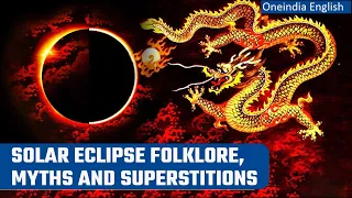 Hybrid Solar Eclipse: Myths & Superstitions around eclipses from around the world | Oneindia News