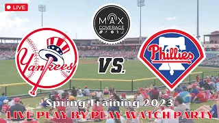 MLB Spring Training | New York Yankees vs Philadelphia Phillies | LIVE play by play (2/25/23)