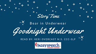 Easy Bedtime Stories: Bears in Underwear, Goodnight Underwear