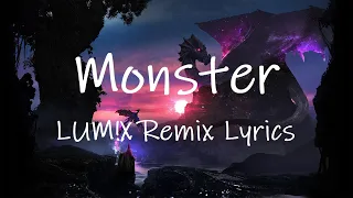 Meg & Dia - Monster (LUM!X Remix) [Lyrics] | monster how should i feel?