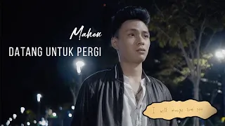 Mahen - Datang Untuk Pergi (Official Lyric Video)