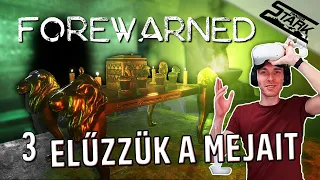 Forewarned - 3.Rész (Elűzzük a Mejait /Új Update! Új Pálya!) - Stark VR