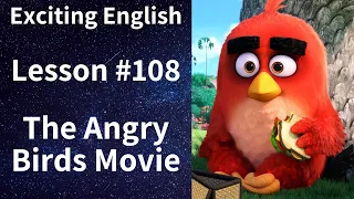 Learn/Practice English with MOVIES (Lesson #108) Title: The Angry Birds Movie