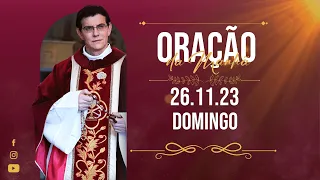 ORAÇÃO DA MANHÃ | 26/11/2023 |  @PadreManzottiOficial