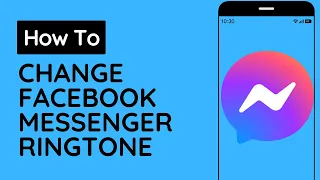 How To Change Facebook Messenger Ringtone iPhone (Easy Guide)