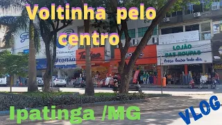 VLOG em Ipatinga - Voltinha no Centro  e pegando o ônibus passando pelo Horto.