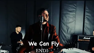 ENDI - We Can Fly / ჩვენ შეგვიძლია ფრენა ( Official Video)