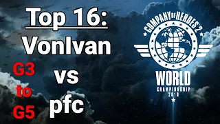 (Insane Series) World Champs Top 16: VonIvan vs pfc G3 to G5