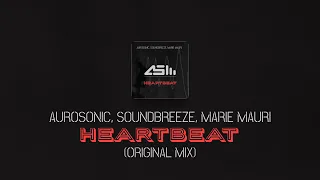 Aurosonic, Soundbreeze, Marie Mauri - Heartbeat (Original mix) [AUROSONIC MUSIC]