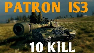 World of Tanks || Patron IS3 - 10 kill