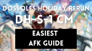 DH-S-1 CM | Easiest AFK Guide | 4 Ops | Dossoles Holiday Rerun | Arknights