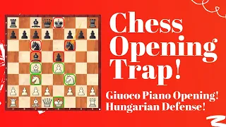 Chess Opening Trap and Trick | Giuoco Piano Opening | Hungarian Defense | Mating Attack!