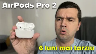 AirPods Pro 2: 6 LUNI Mai TÂRZIU!