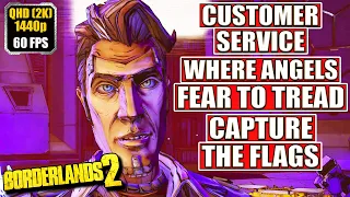 Borderlands 2 [Where Angels Fear To Tread- Customer Service- Capture the Flags] Gameplay Walkthrough