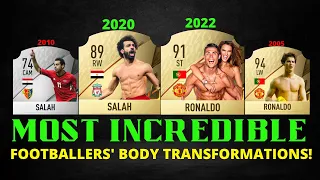 MOST INCREDIBLE FOOTBALLERS' BODY TRANSFORMATIONS! 💪😱  | FT. RONALDO, SALAH, LEWY... etc