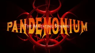 Pandemonium | The Mutating Symbol - Official Trailer