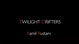 Kamil Rustam - Twilight Drifters