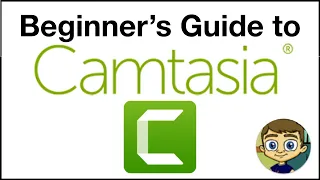 The Beginner's Guide to Camtasia