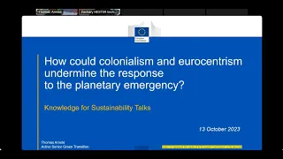 How Are Colonialism and Eurocentrism Undermining the Response to the Planetary Emergency?