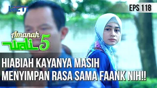 HABIBAH KAYANYA MASIH MENYIMPAN RASA SAMA FAANK NIH!! - AMANAH WALI 5 [PART 2]